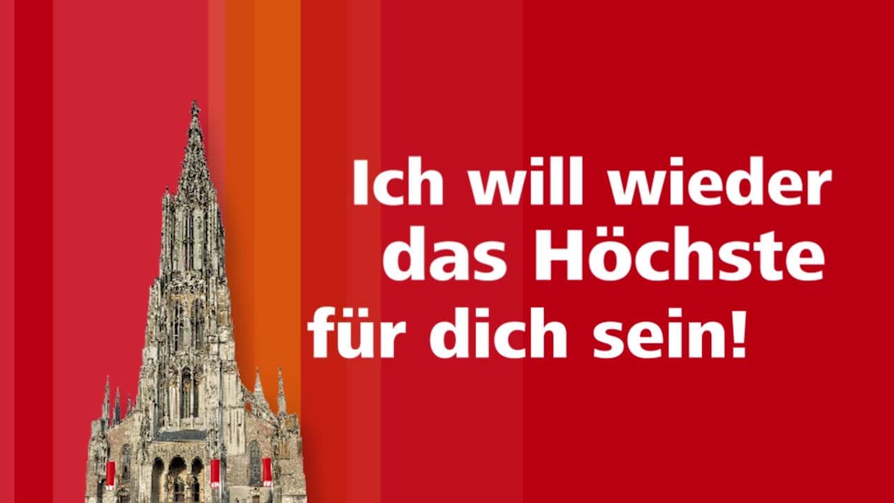 Abbildung des Ulmer Münsters mit dem Spruch: "Ich will wieder das Höchste für dich sein!"